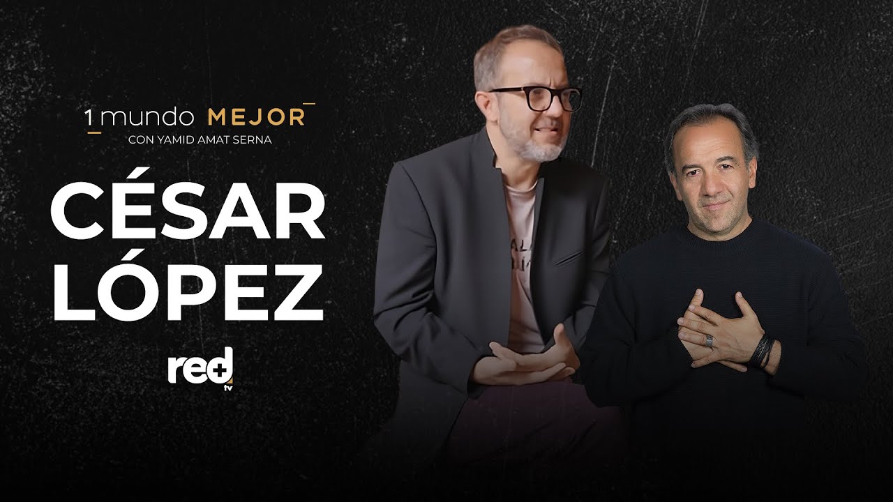 La nota musical del alma y corazón de César López | 1 Mundo Mejor con Yamid Amad Serna