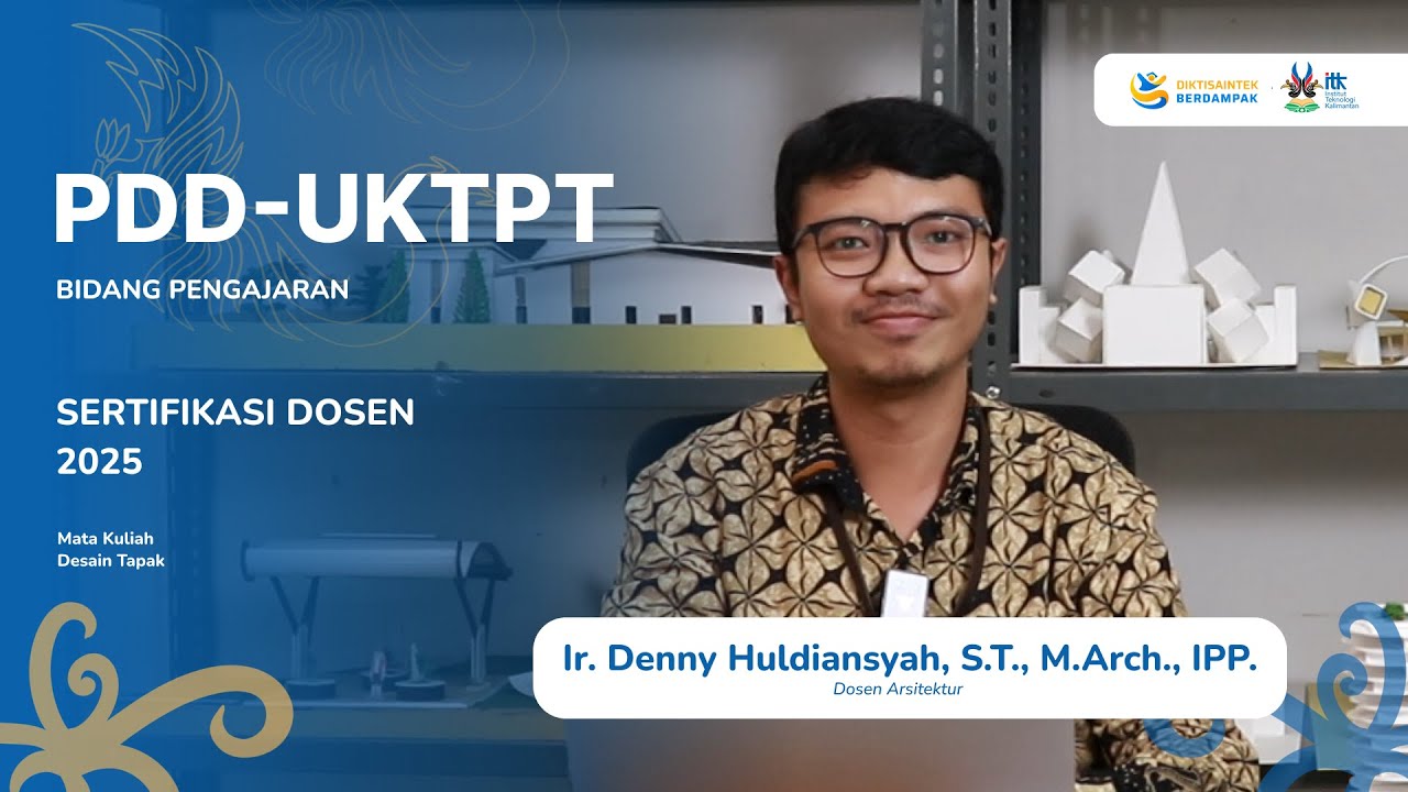 PDD-UKTPT BIDANG PENGAJARAN | SERDOS 2025 | DENNY HULDIANSYAH | INSTITUT TEKNOLOGI KALIMANTAN