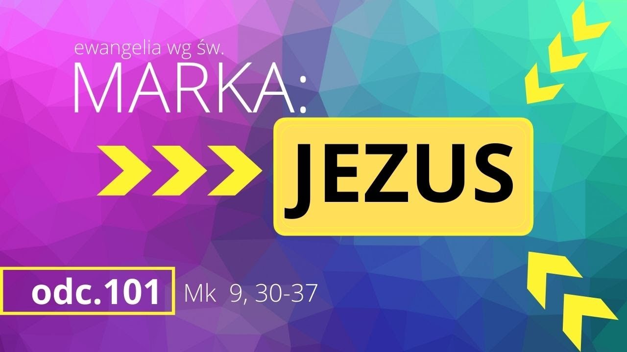 Marka: Jezus [Mk 9,30-37] | Jacek Olczyk SJ [15.12.2020]