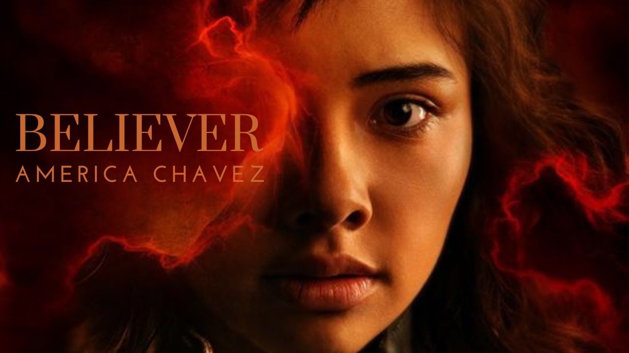 America Chavez // Believer (using this for #skieseditingcomp)
