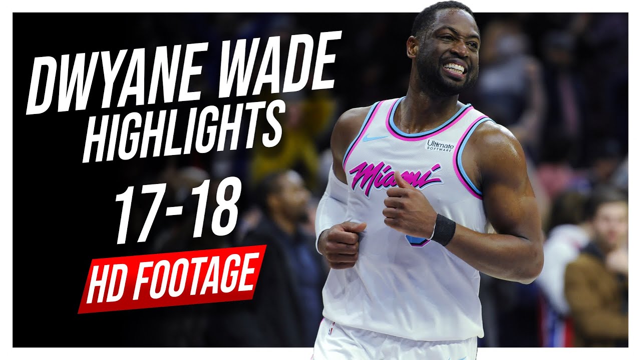 Heat SG Dwyane Wade 2017-2018 Season Highlights ᴴᴰ