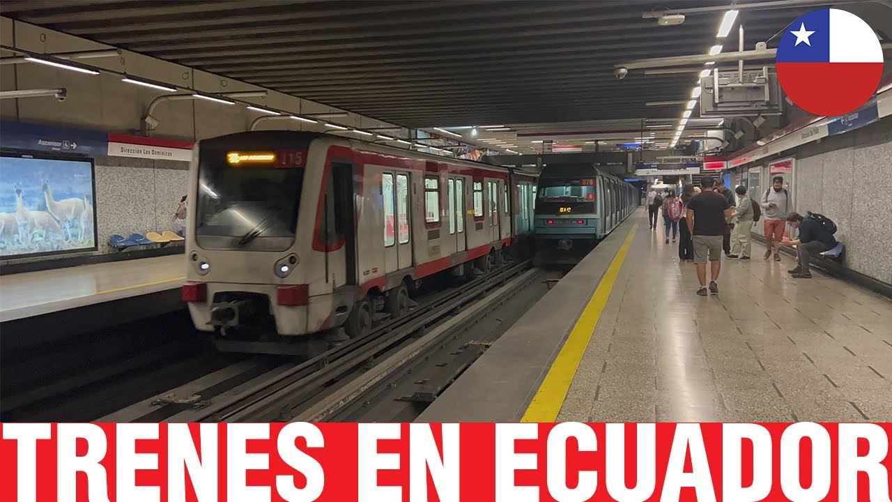 Metro De Santiago | Trenes en Ecuador