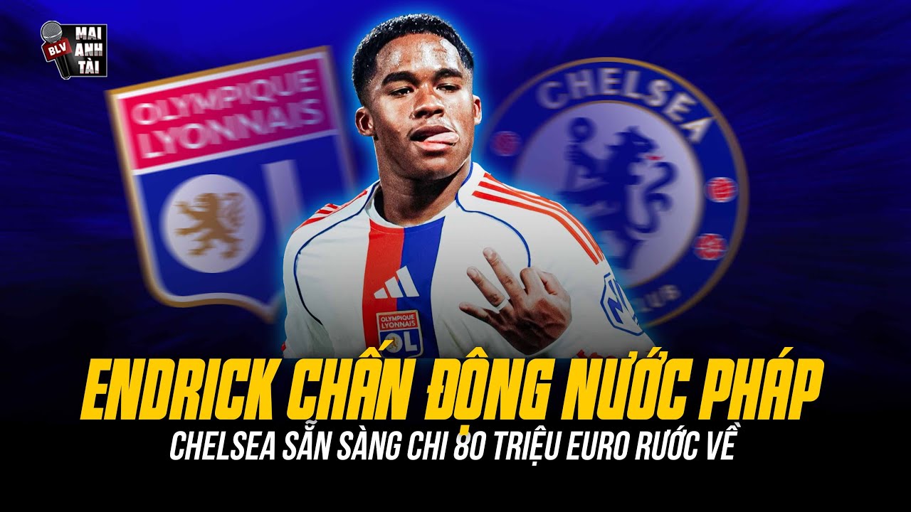 ENDRICK GHI SIÊU PHẨM CHẤN ĐỘNG NƯỚC PHÁP | 5 TRẬN 5 BÀN, CHELSEA SẴN SÀNG CHI 80 TRIỆU EURO RƯỚC VỀ
