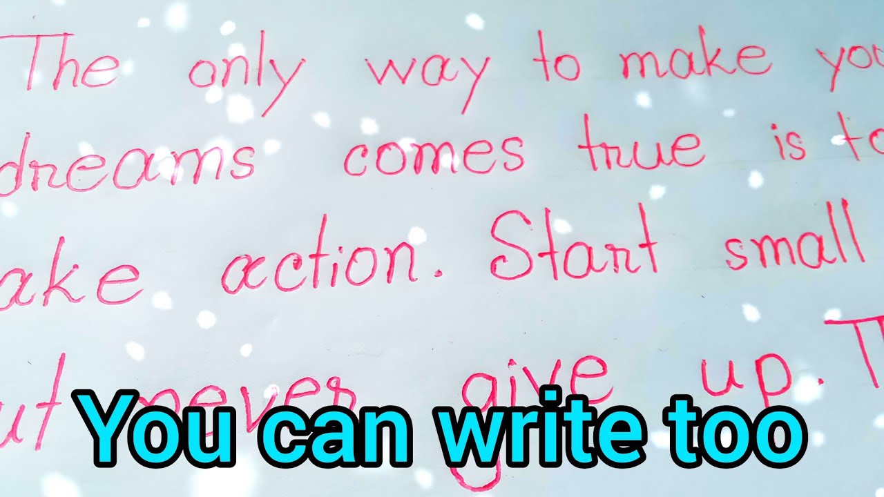Neat and clean handwriting 