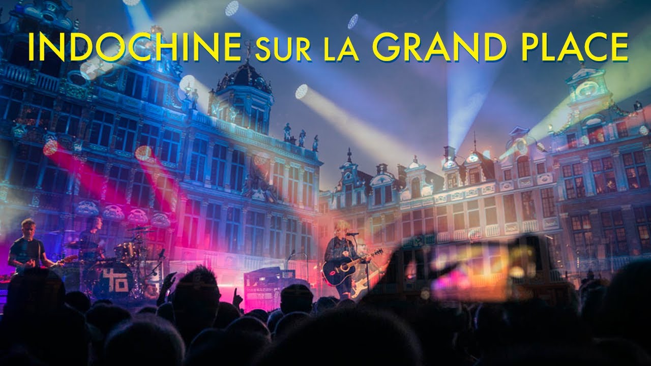 Indochine   concert des 40 ans sur la Grand Place de Bruxelles