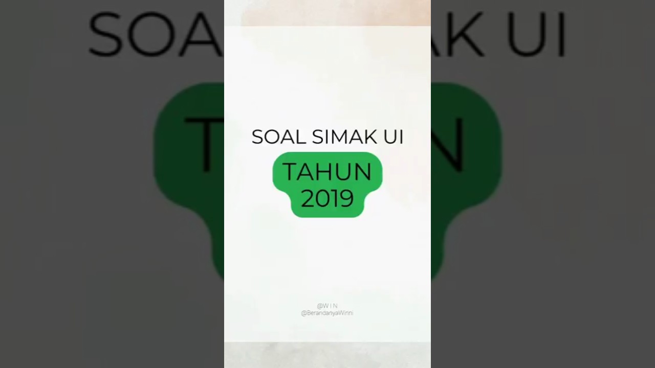 Soal asli SIMAK UI 2019 #simakui #soalsimakui #fyp