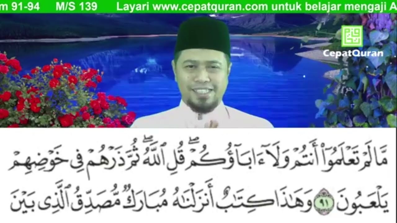 Cepat Quran Ilmu Tajwid Surah Al-An'am Ayat 91-94 : SERONOKNYA CINTA AL-QURAN