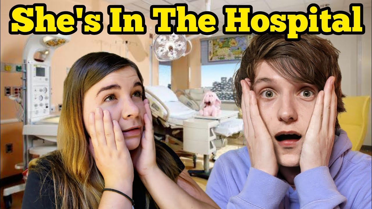 SHE'S IN THE HOSPITAL 