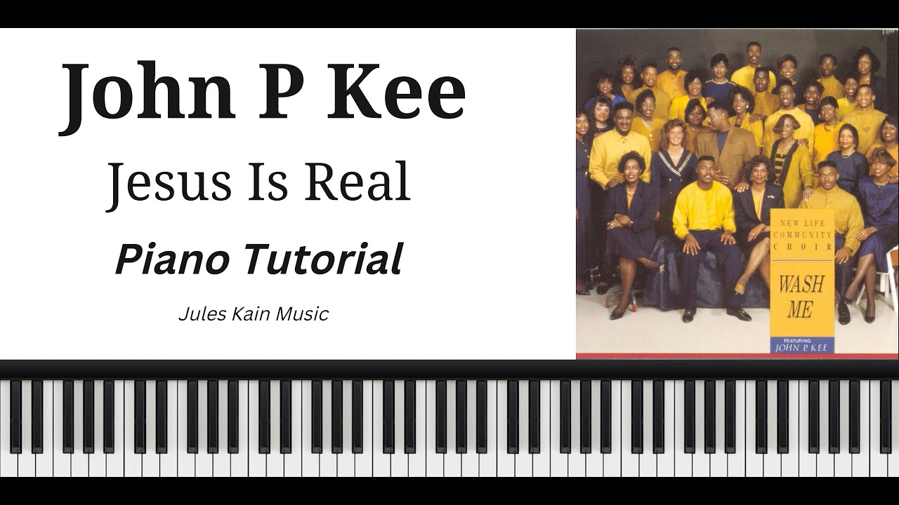 John P Kee - Jesus Is Real - Piano Tutorial - Original & Live Versions - Sheet Music + MIDI
