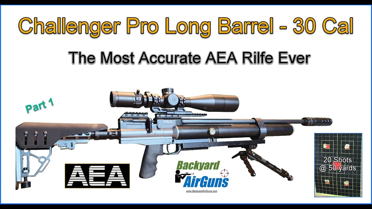 AEA Challenger PRO “New” Long Barrel – 30 CAL – Part 1 of 4