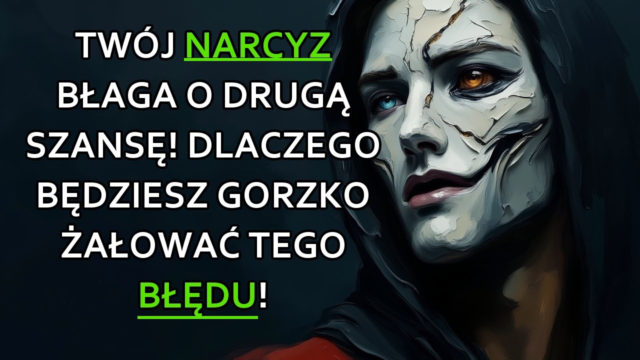 Wysłuchaj mnie! Powrót do narcyza to śmiertelna pułapka! Uniknij strasznej pokuty! | Narcyzm