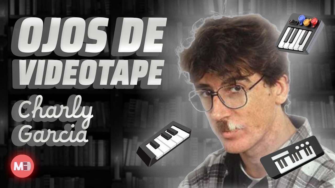 Charly Garcia - Ojos de videotape (Piano, Midi y Partitura)