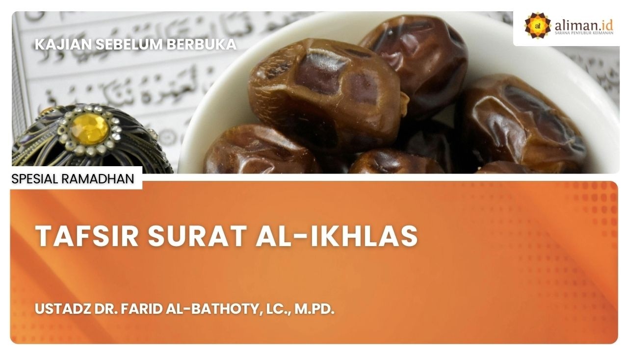 LIVE Spesial Ramadan | Ustadz Dr. Farid Al-Bathoty, Lc., M.Pd. - Tafsir Al-Qur'an