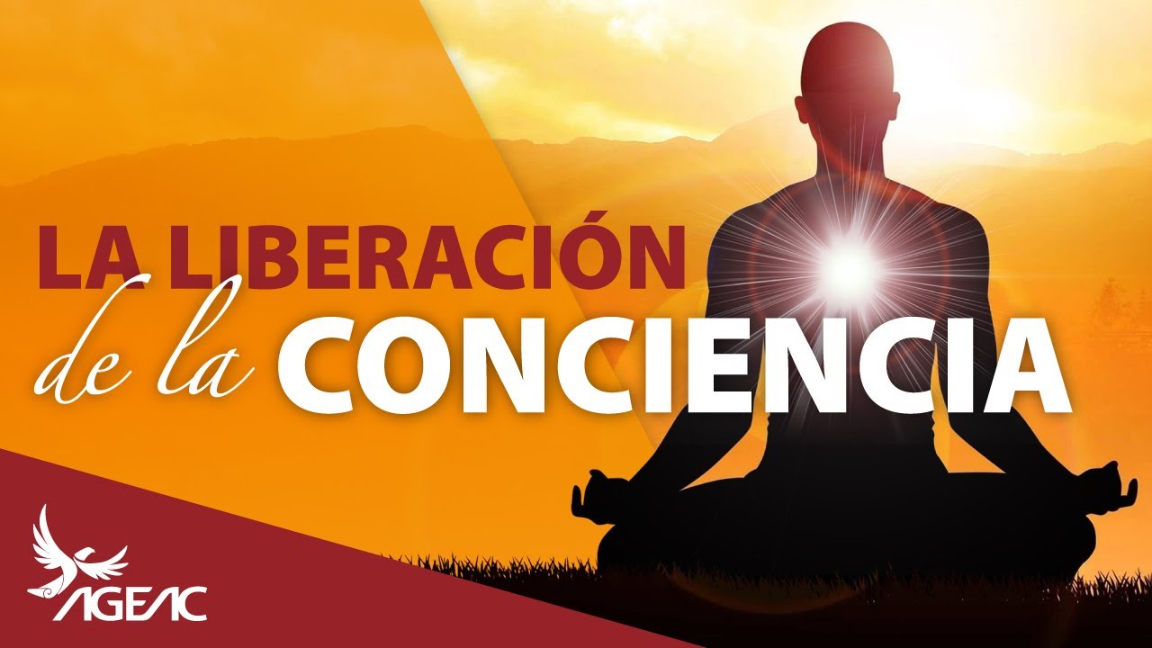 La Liberaci&oacute;n de la Conciencia