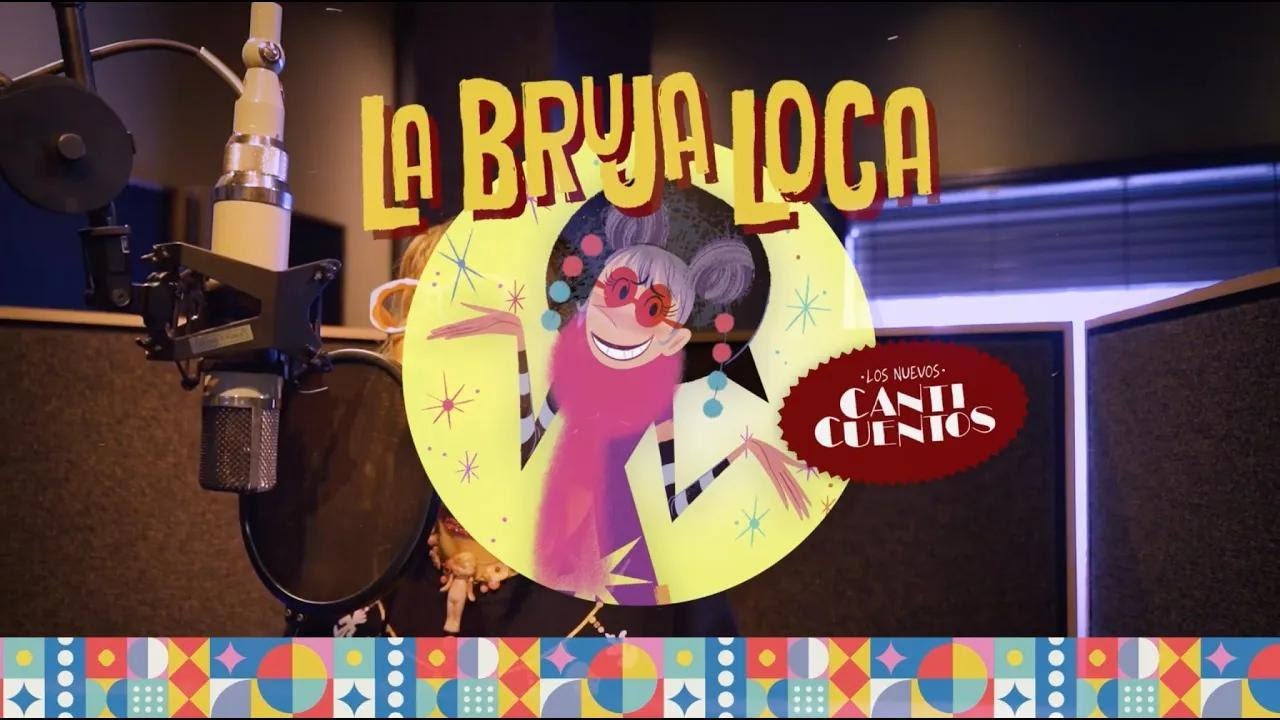 Los Nuevos Canticuentos - La Bruja Loca (Behind The Scenes con Andrea Echeverri, 123 Andrés y más)