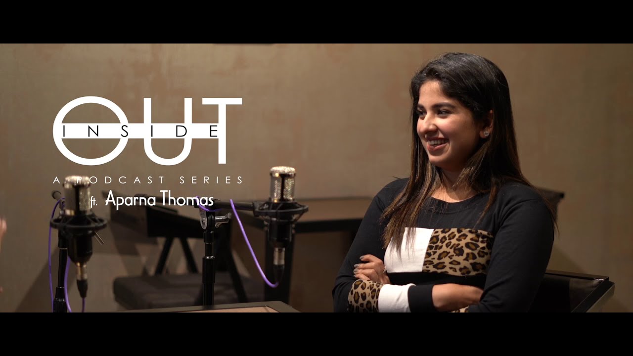 INSIDE OUT - CHAPTER 3 | I AM WHO I AM | ft. APARNA THOMAS