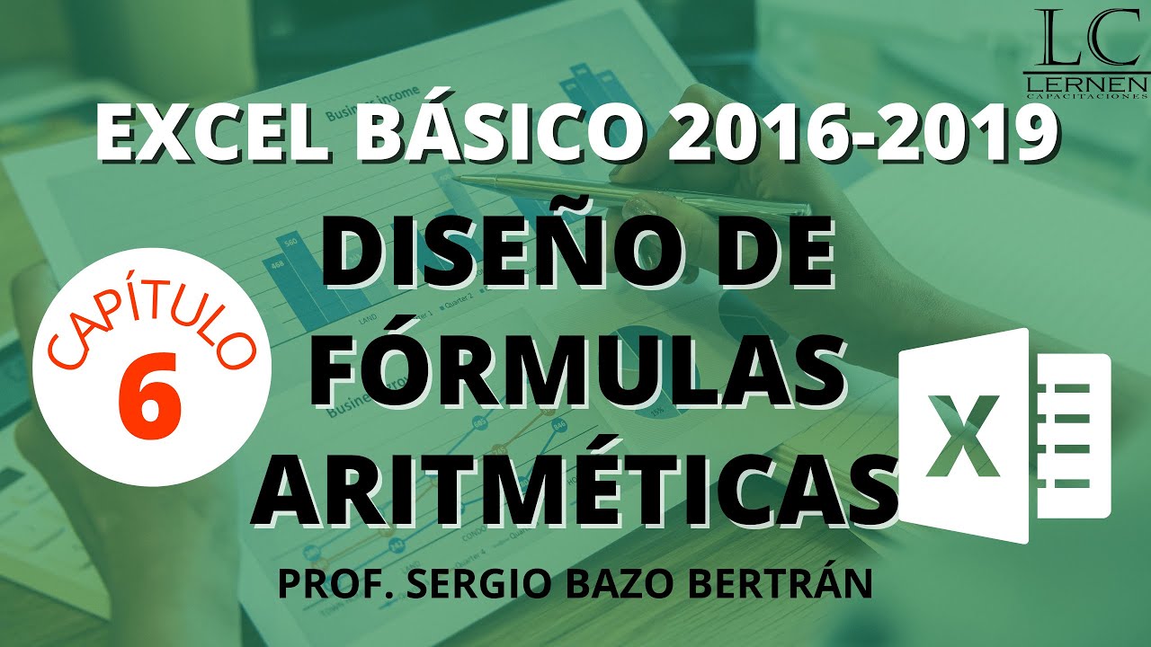 Curso GRATUITO de EXCEL B&Aacute;SICO | Parte 06 | Dise&ntilde;o de F&Oacute;RMULAS ARITM&Eacute;TICAS