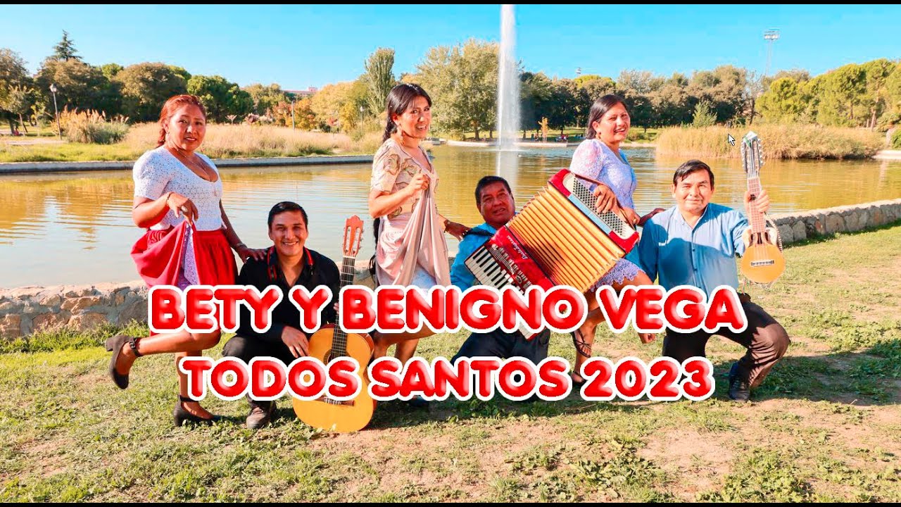 TODOS SANTOS 2023 || BETY Y BENIGNO VEGA || 4k