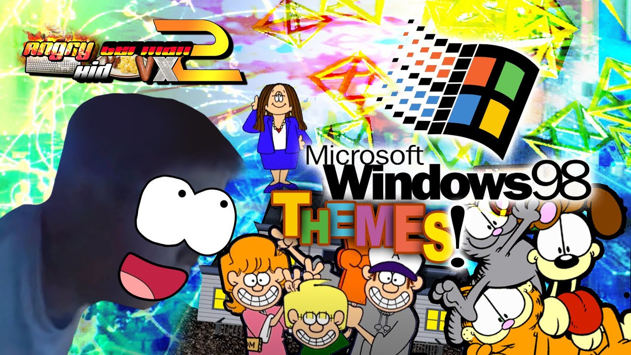 Angry German Kid, том X-2, эпизод №178: AGK исследует темы Windows 98