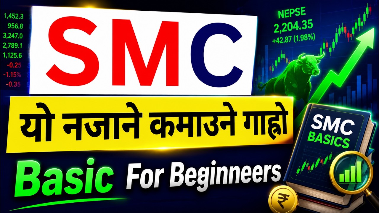Smart Money Concept in Nepali | SMC Trading Strategy | Smart Money Concept Strategy for Traders