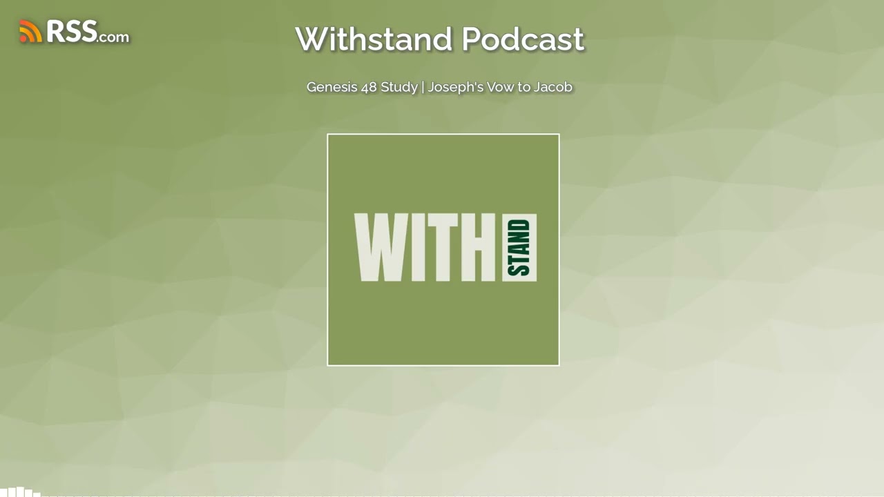 Genesis 48 Study | Joseph's Sons Blessed