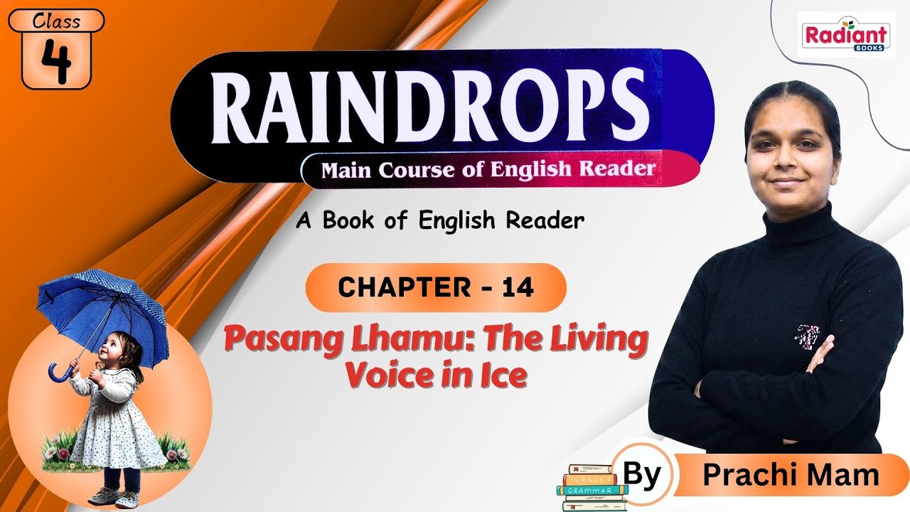Pasang Lhamu The Living Voice in Ice | English | Chapter - 14 | Class 4 By Prachi Mam Radiant Books