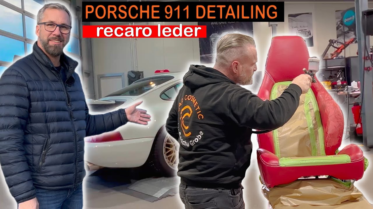 Porsche 911 Detailing | #7 | Die RECARO Sitze Leder-Aufbereitung | Michael Peschel & Sascha Grobe