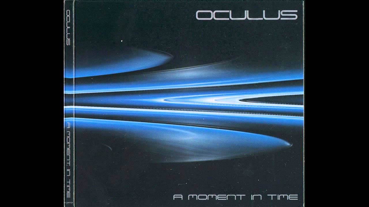 Oculus - A Moment In Time [Full Album]