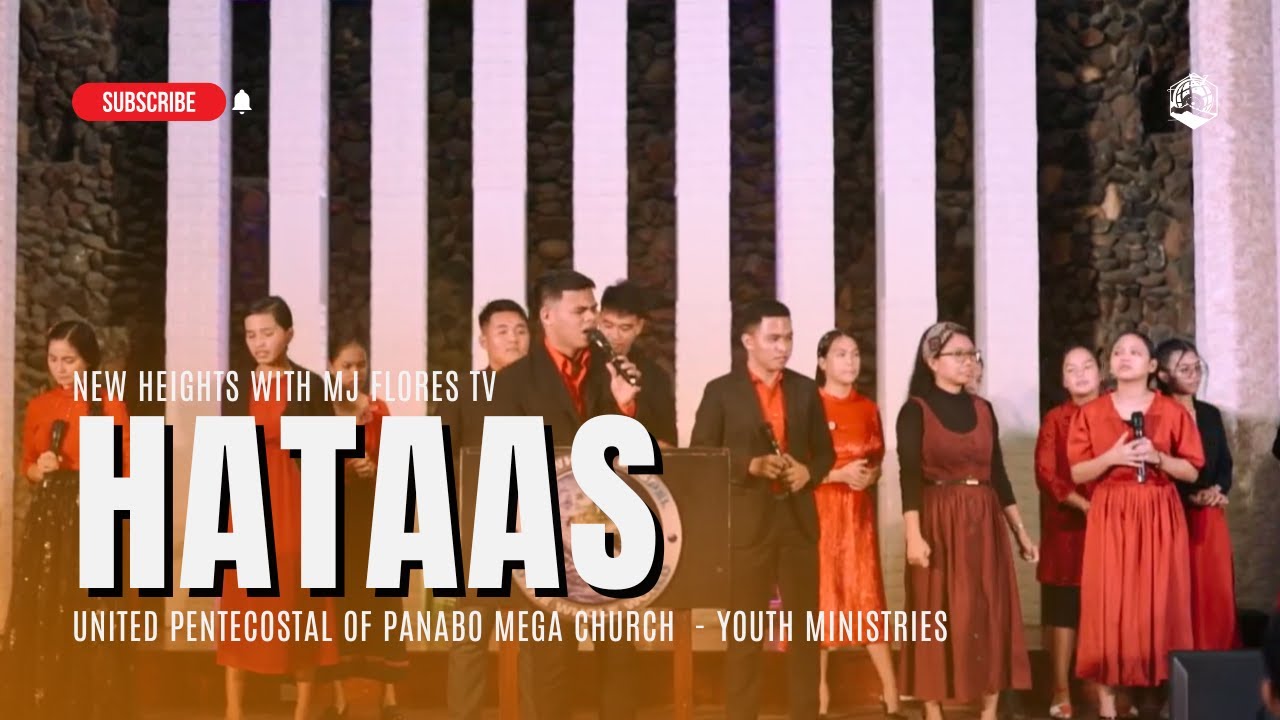 Hataas - New Heights with MJ Flores TV || UPPMC Youth Ministries Choir