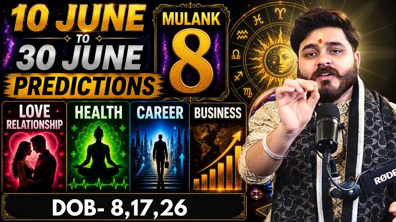 DOB 8, 17, 26: Predictions for June 10 to June 30 | Mulank 8