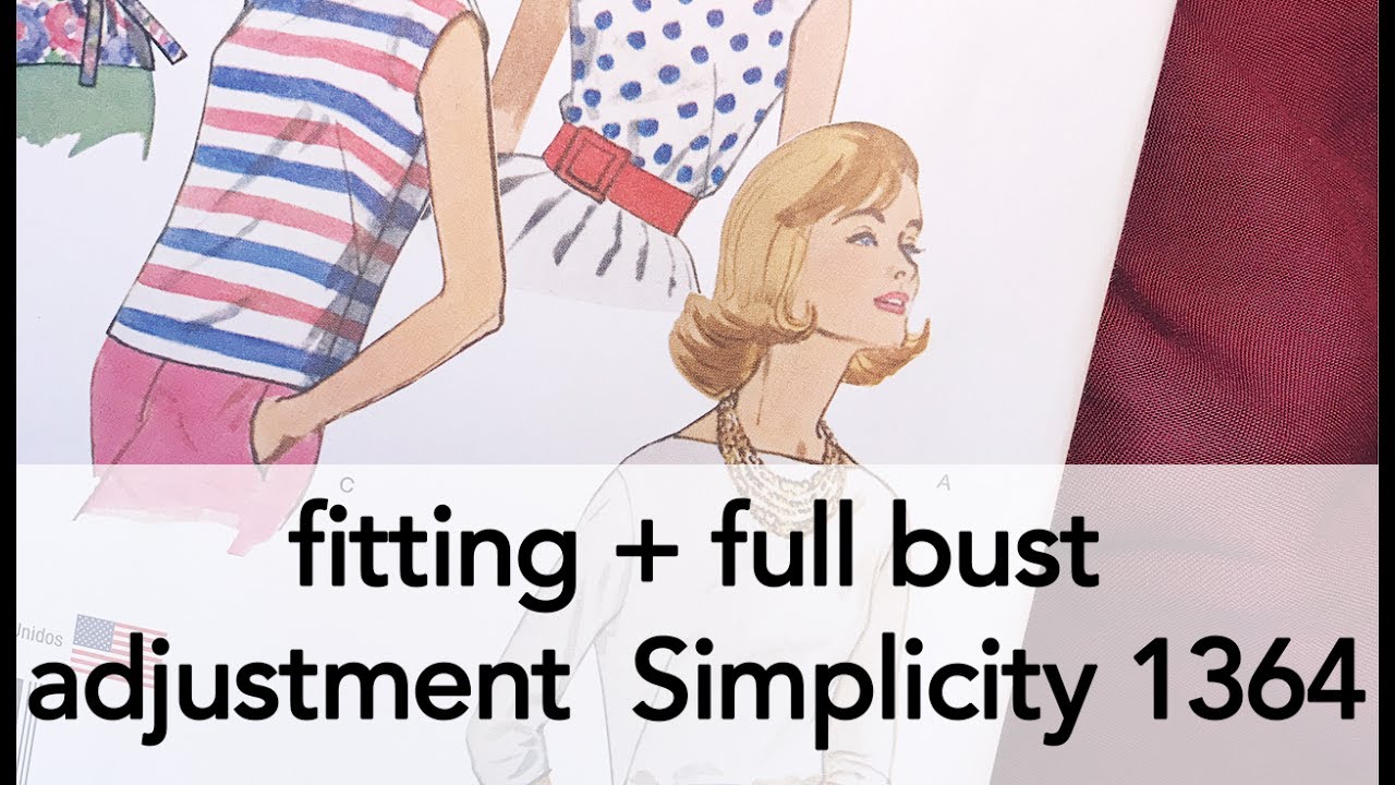 Simplicity 1364 Fitting + Full Bust Adjustment | Vintage on Tap