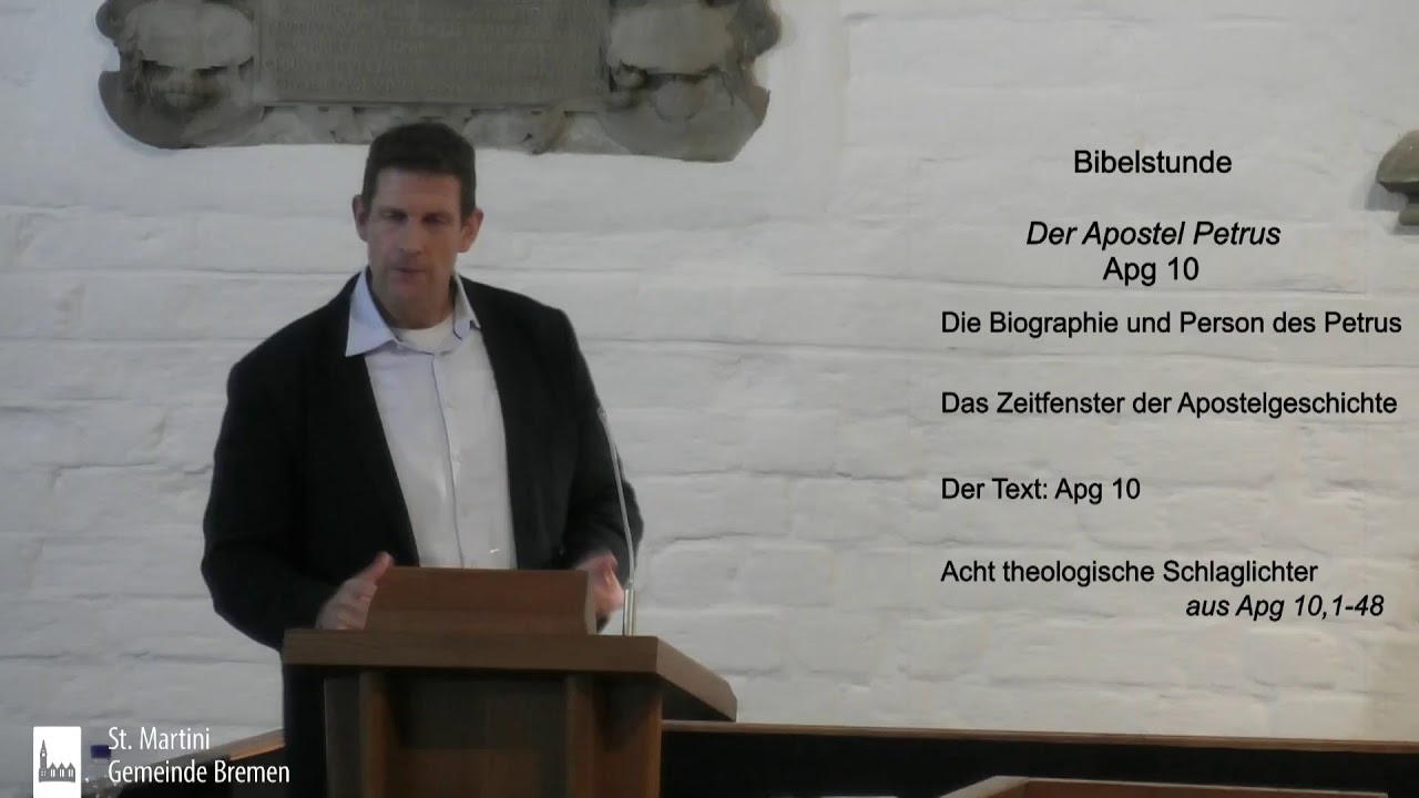 Bibelstunde vom 10.06.2020 - 3. Der Apostel Petrus