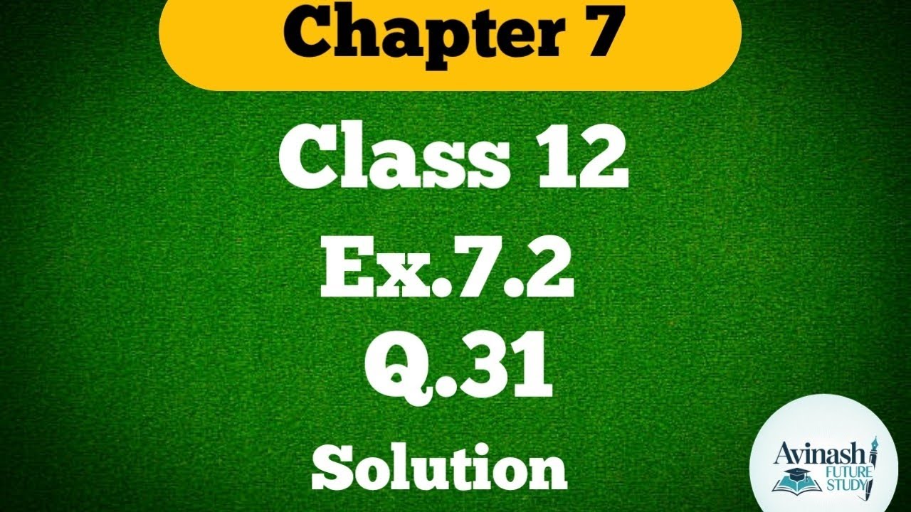 Class 12 !! Ex.7.2 !! Q.31 !! Integration#chapter7#Math#solution#ncertmaths 