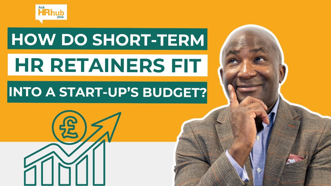 How Do Short-Term HR Retainers Fit into a Start-Up&rsquo;s Budget?