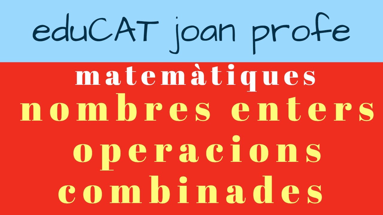 operacions combinades nombres enters