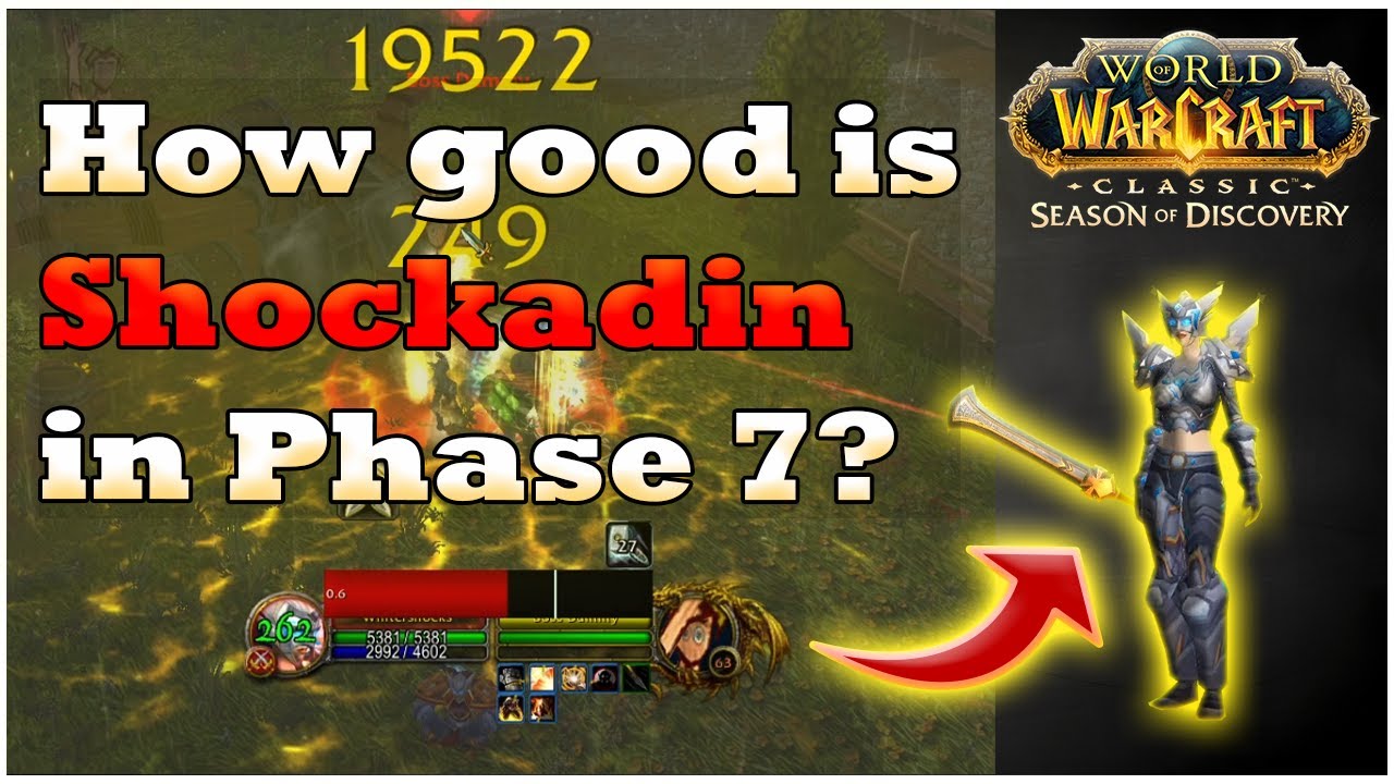 How good is Shockadin in Phase 7? [World of Warcraft Season of Discovery]