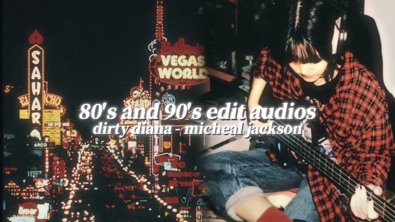 80's & 90's edit audios cause it's the best era + timestamps!! #editaudioscompilation