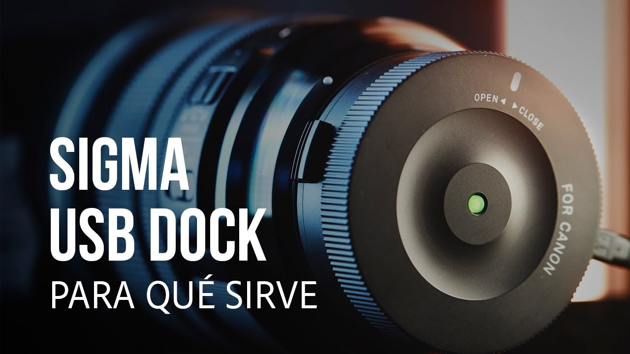 SIGMA USB DOCK o cómo sacarle el máximo rendimiento a tu objetivo