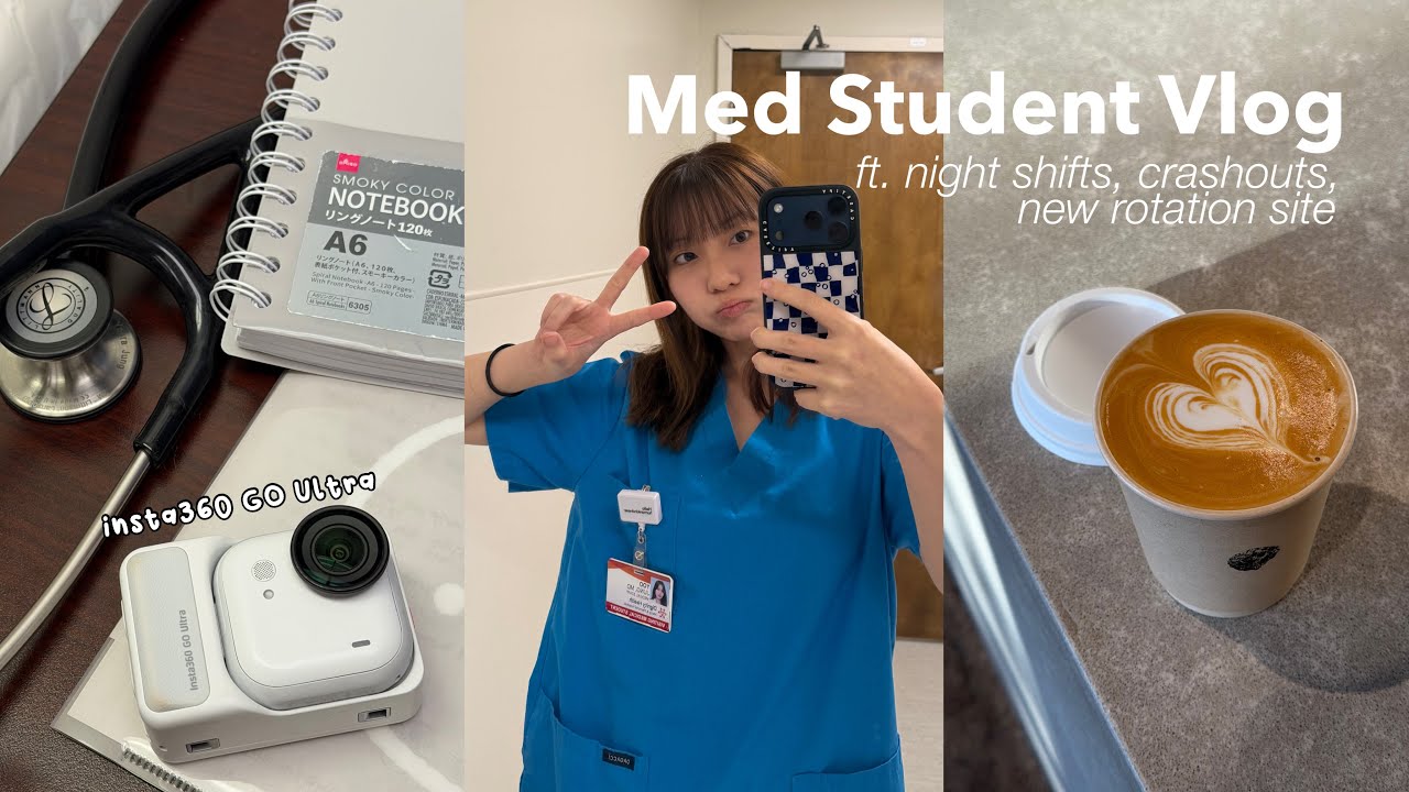 med student life 💬 8pm-8am night shifts, new rotation site, insta360 GO Ultra