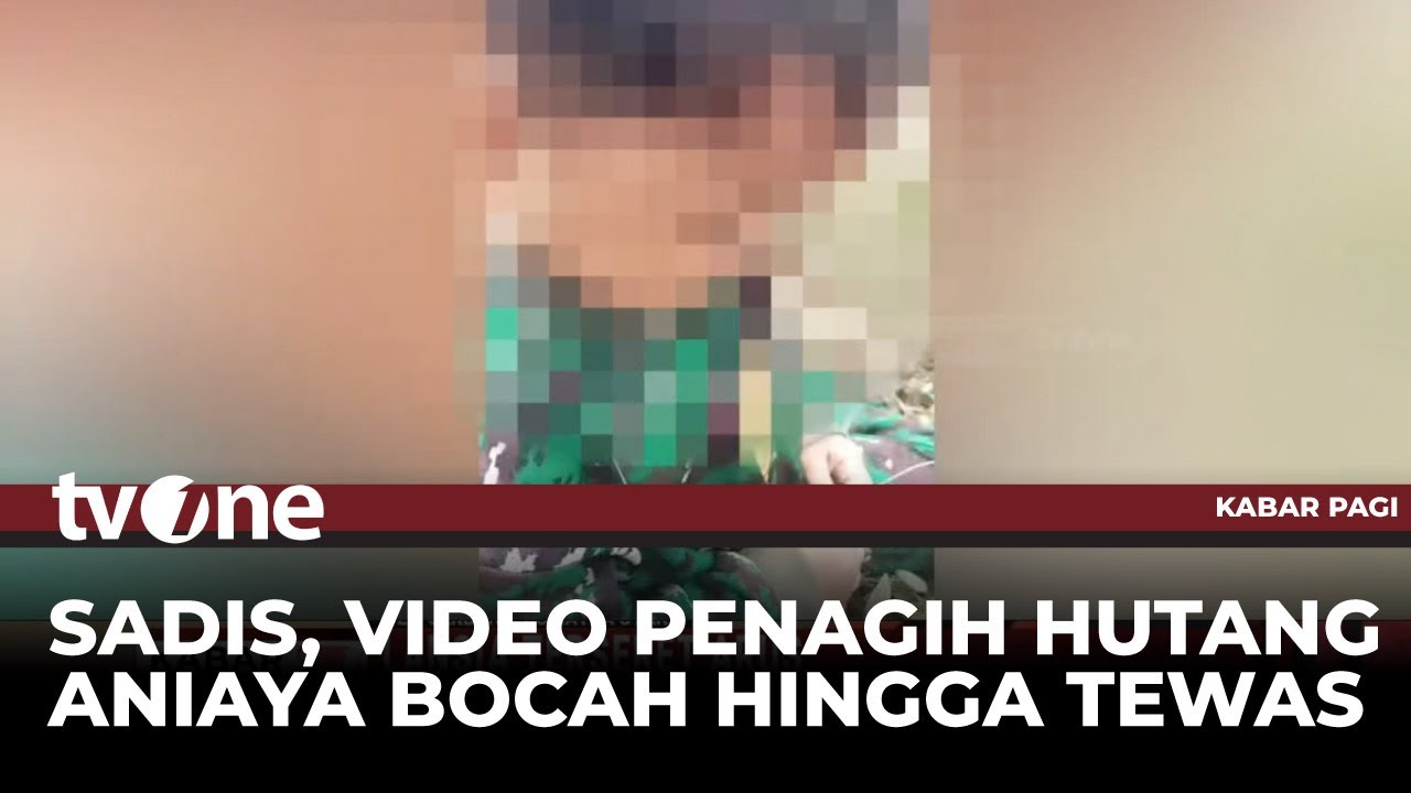 Bocah 3 Tahun Tewas Dianiaya Penagih Utang, Korban Ditendang hingga Masuk Jurang | Kabar Pagi tvOne