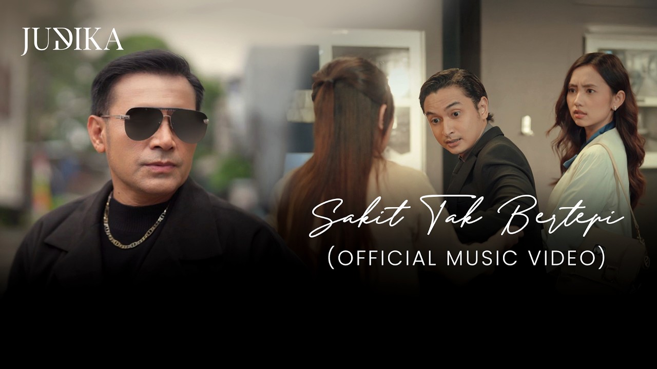 Judika - Sakit Tak Bertepi (Official Music Video)