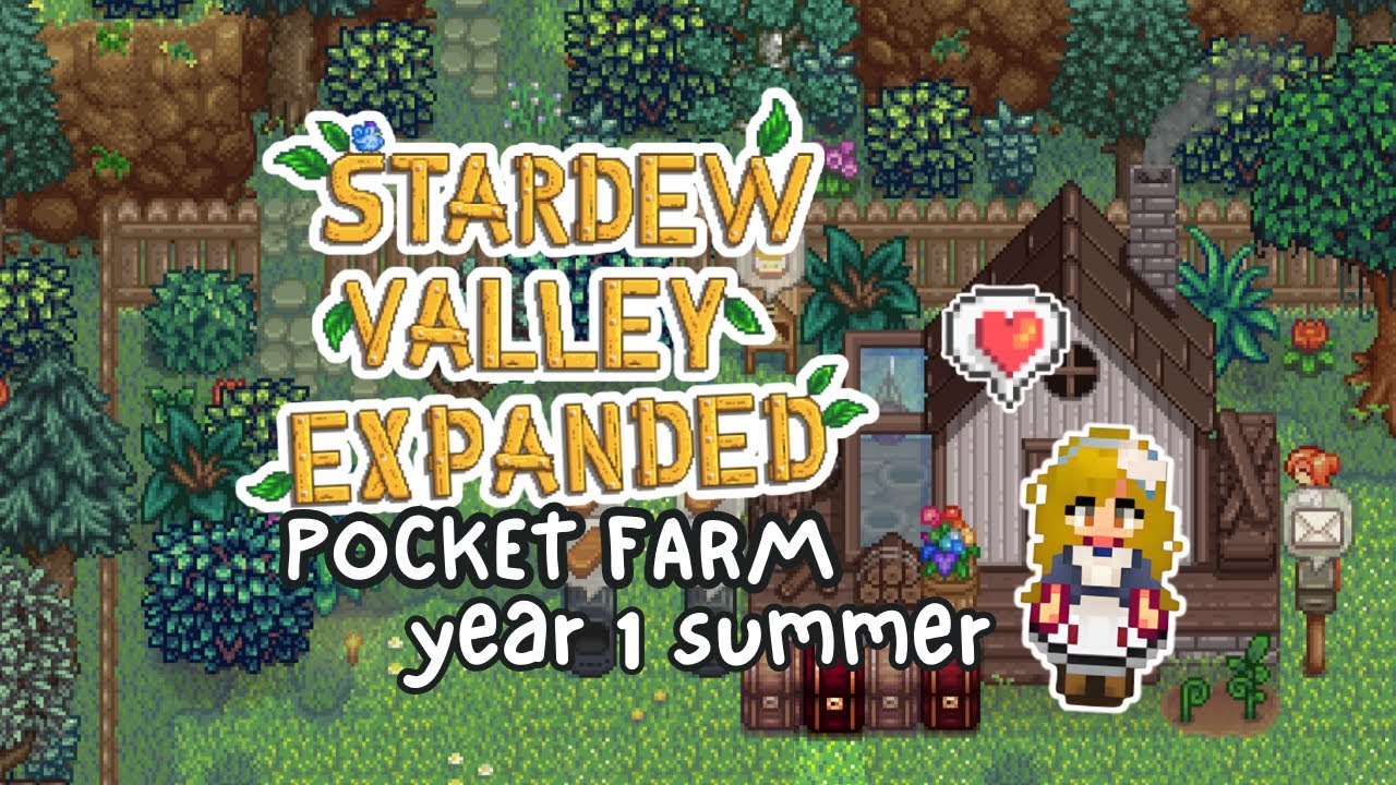 stardew valley expanded | summer is here at pocket farm 🌱