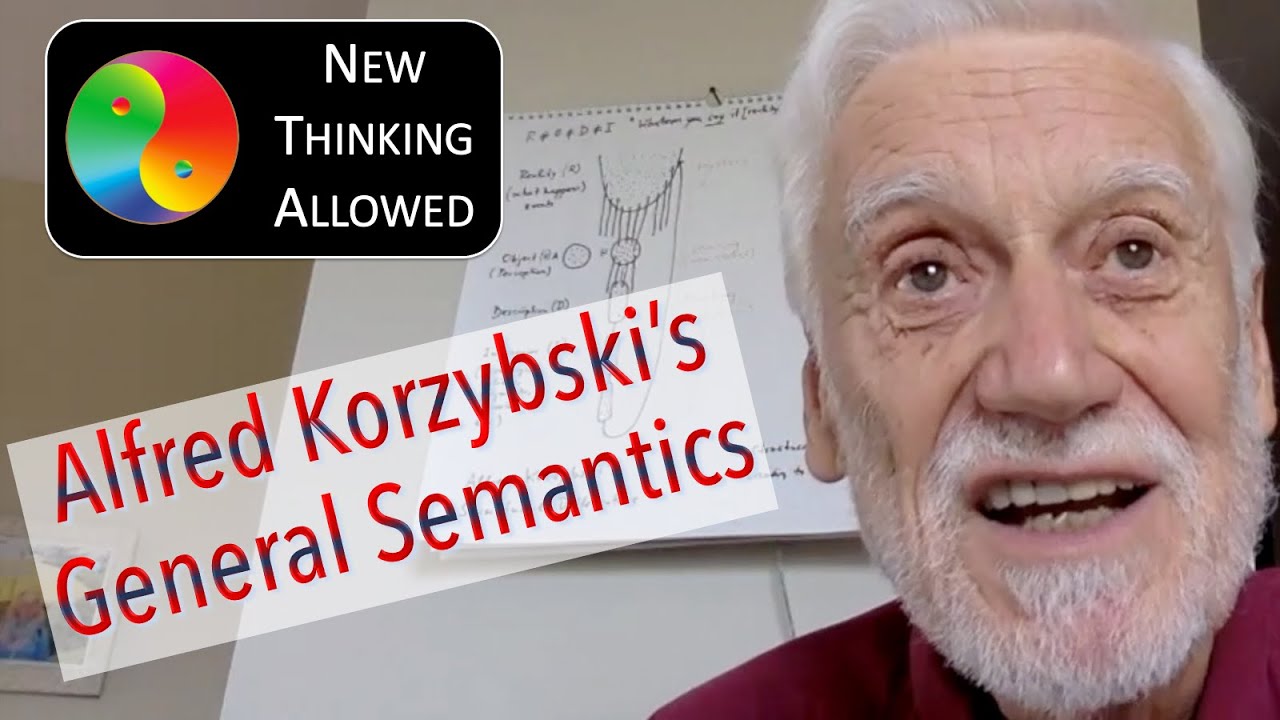 Alfred Korzybski and General Semantics with Rolf Sattler
