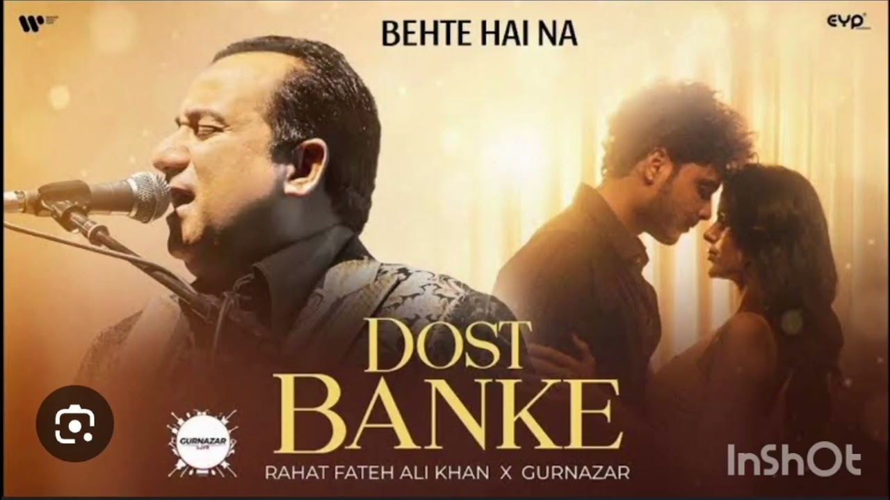 Dost Banke ~》 Rahat Fateh Ali Khan &times; Gurnazar (Audio) ♡♤