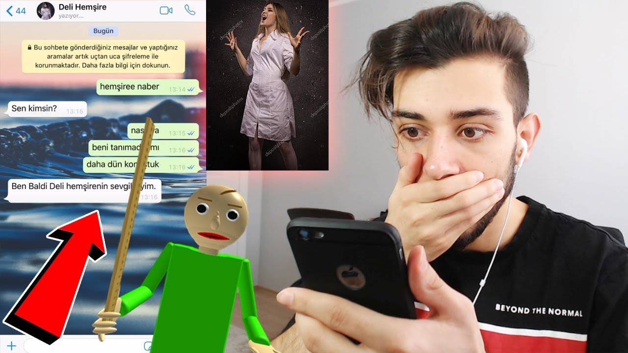 DELİ HEMŞİRE'NİN SEVGİLİSİ İLE WHATSAPP 'DAN KONUŞTUM! (Baldi &Ccedil;ıldırdı)