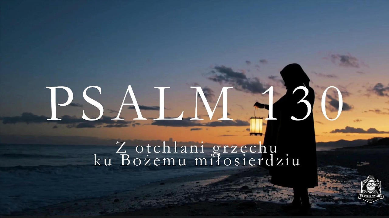 🪉 Psalm 130 &ndash; Muzyka religijna | modlitwa o miłosierdzie | piosenki religijne