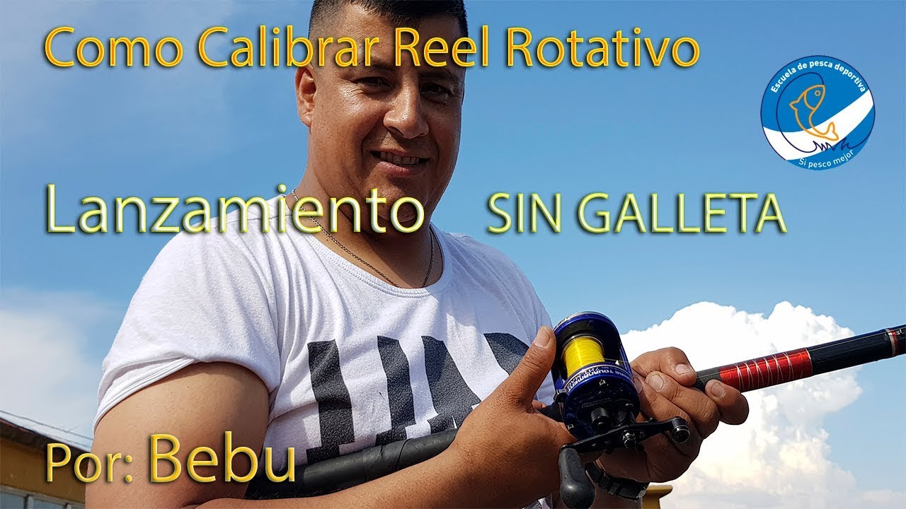 Reel Rotativo Como Calibrarlo y Lanzamiento IMPERDIBLE