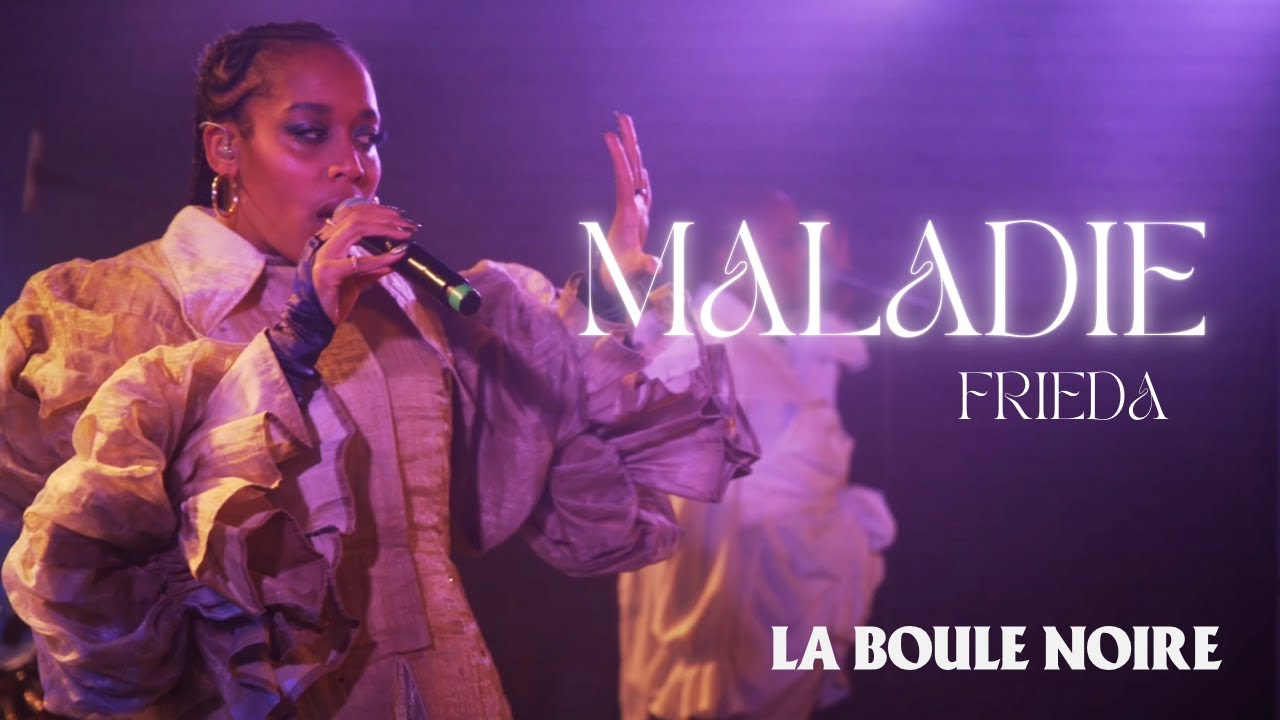 MALADIE - Frieda (Live &agrave; la Boule Noire)