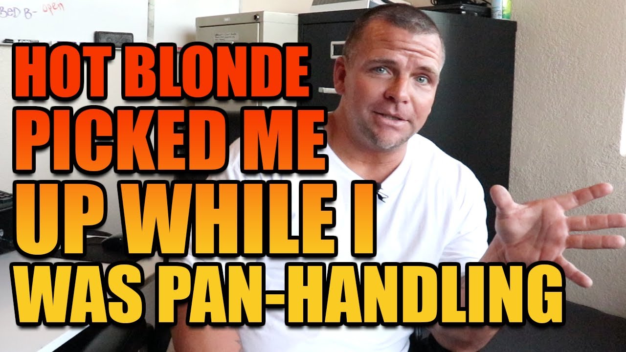Hot Blonde Picked me up while I was pan-handling & homeless! What was she thinking? Owen Culpepper
