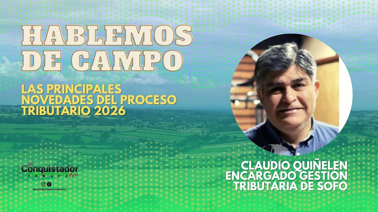 Hablemos de Campo - Las principales novedades del proceso tributario 2026